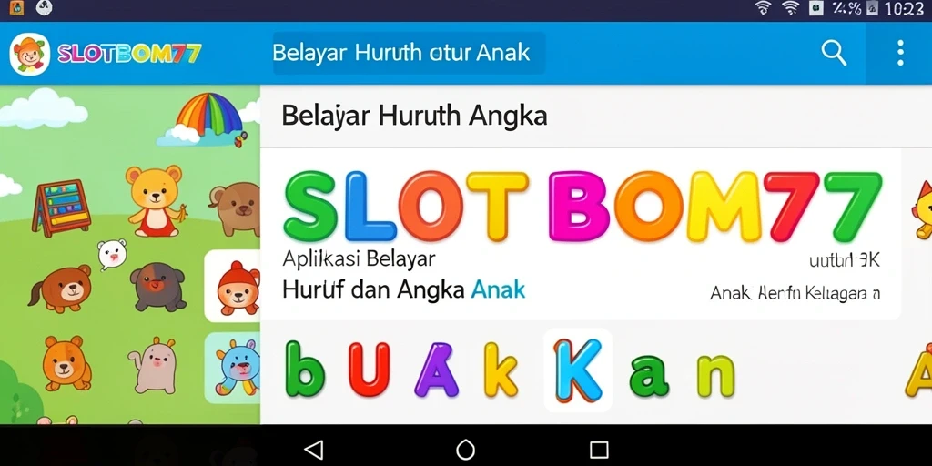 Antarmuka SLOTBOM77 yang penuh warna dan interaktif untuk belajar huruf dan angka.